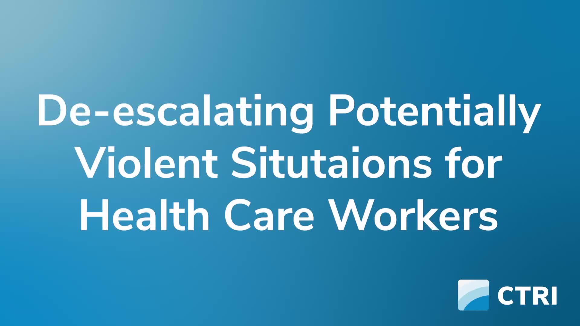 De-escalating Potentially Violent Situations for Health Care Workers Product Image